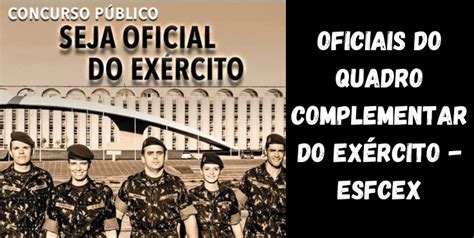 Concurso Para Oficiais Do Quadro Complementar Ex Rcito Esfcex