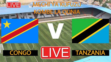 LIVE Tanzania Vs Dr Congo Mechi Ya Kufuzu Kombe La Dunia 2022 YouTube