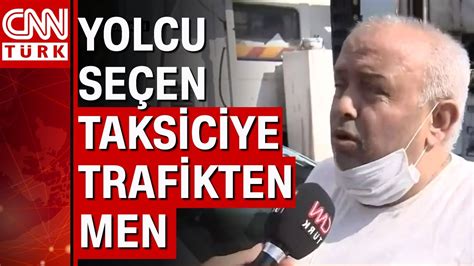 Yolcu Se En Taksici Denetime Tak Ld Trafikten Men Yedi Youtube