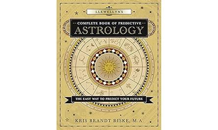 Llewellyn S Complete Book Of Predictive Astrology The Easy Way To