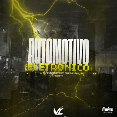 Automotivo Eletrônico feat Mc Mj Ta Single Album by DJ VILAO DS