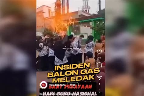 Ngeri Balon Gas Meledak Di Perayaan Hari Guru Di Sd Negeri Bekasi Ada