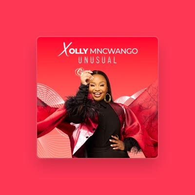 Xolly Mncwango - Songs, Concert tickets & Videos