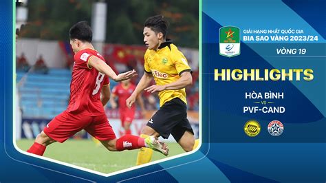 Hòa Bình Pvf Cand Highlights Fpt Play