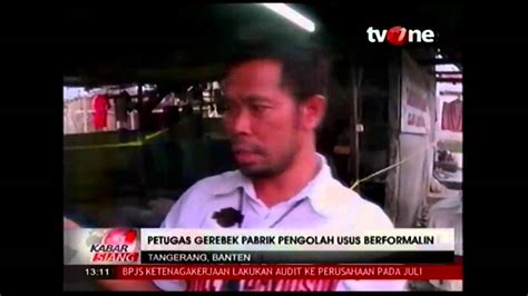 Kabar Siang Petugas Gerebek Pabrik Pengolahan Usus Berformalin YouTube