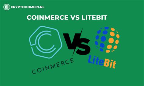 Coinmerce Vs Litebit Welke Crypto Broker Is Beter Cryptodomein