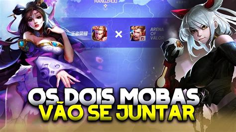 Os Mobas V O Se Juntar Honor Of Kings E Arena Of Valor V O Se Juntar