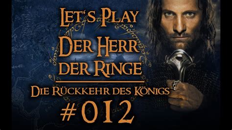 Let s Play Der Herr der Ringe Rückkehr des Königs Part 12 Im