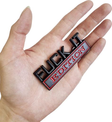 Emblemas Fuck It Edition Insignias Fuck It Versi N De Autom Vil Letras Para Parachoques Y