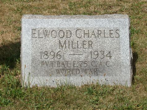 Ellwood Charles Miller M Morial Find A Grave