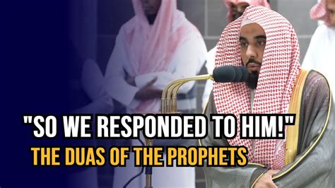 The Duas Of The Prophets Sheikh Juhany Recitation From Surah Anbiya