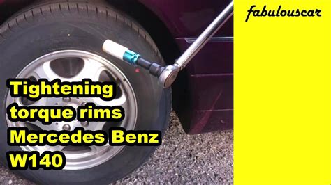 Tightening Torque Rims Mercedes Benz W140 Youtube