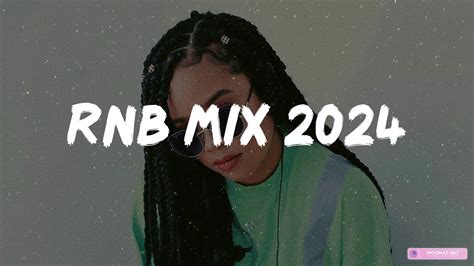 RnB Mix 2024 Best R B Songs Playlist New R B Songs 2024 YouTube