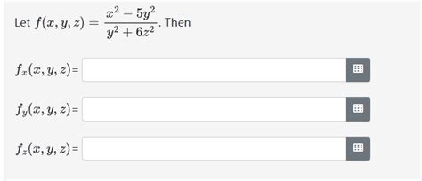 Solved Let Fxyzy26z2x2−5y2 Then Fxxyz Fyxyz