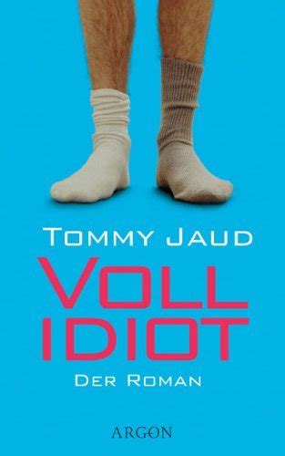 Vollidiot By Tommy Jaud Goodreads