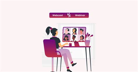 Webcast Vs Webinar Understanding The Differences