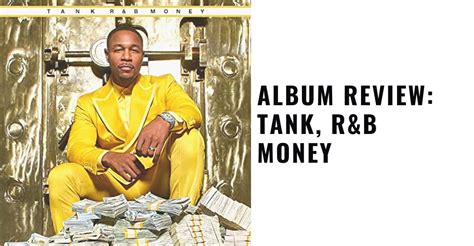 Album Review Tank R B Money Reviews Dunn