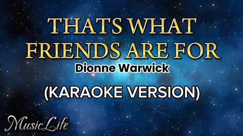 Thats What Friends Are For Dionne Warwick Karaoke Version Youtube