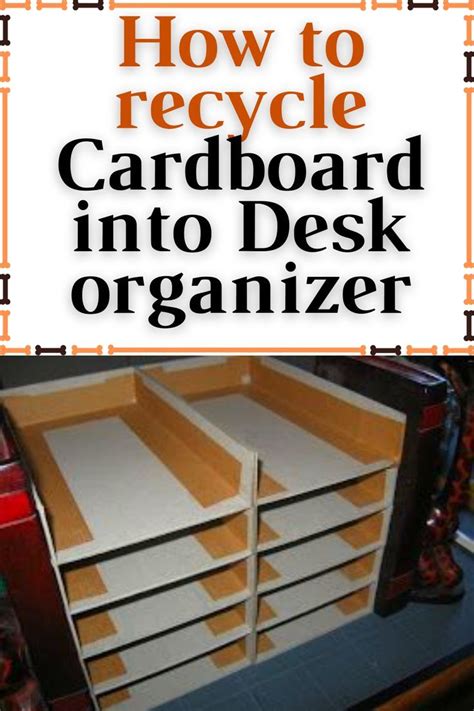 How To Recycle Cardboard Into Desk Organizer Muebles De Cart N