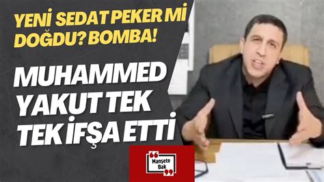 Muhammet Yakut bomba iddialar Yeni bir Sedat Peker mi doğdu Olay video