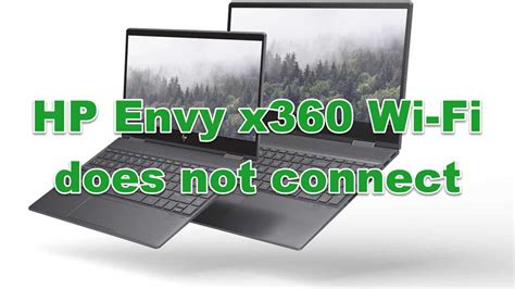 Hp Envy X Wont Connect To Wi Fi Quick And Easy Fix Easypcmod