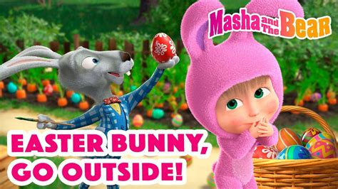 Masha And The Bear 2023 🐇 Easter Bunny Go Outside 🍫🐣 Best Episodes