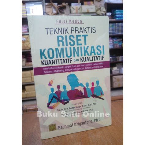 Jual Teknik Praktis Riset Komunikasi Kuantitatif Dan Kualitatif Kcn