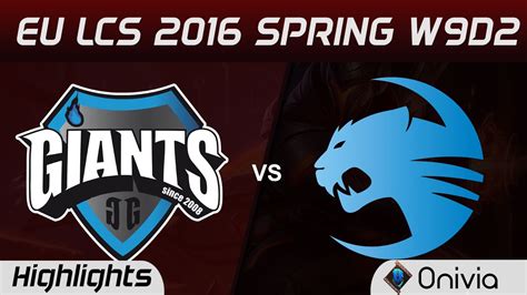 Gia Vs Roc Highlights Eu Lcs Spring W D Giants Vs Roccat Youtube