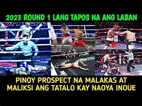 Pinoy Prospect Na Malakas At Maliksi Ang Tatalo Kay Naoya Inoue Youtube