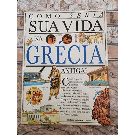Como Seria Sua Vida Na Grecia Antiga - Livro + poster - Como seria sua vida na Grécia Antiga? *Usado* | Shopee ...