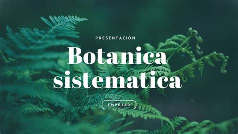 PRESENTACIÓN DE BOTANICA SISTEMATICA 2