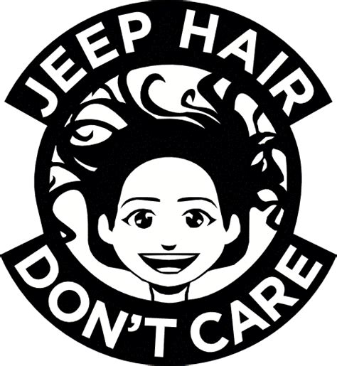 Jeep Hair Don T Care Vinyl Decal Always Free Shipping Ebay