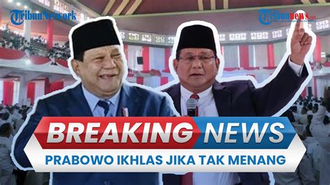 Breaking News Full Prabowo Subianto Di Apdesi Ikhlas Jika