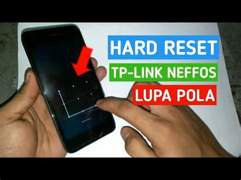 Hard Reset Tp Link Neffos Y Tp A Lupa Pola Youtube