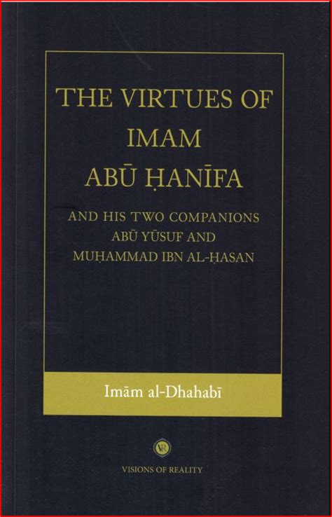 The Virtue Of Imam Abu Hanifa And His Two Companions Abu Yusuf And