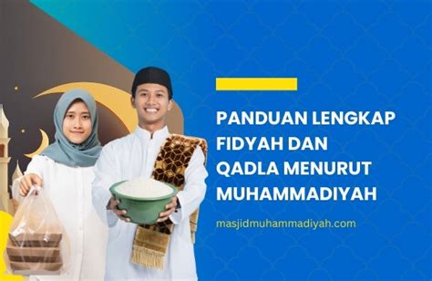 Panduan Fidyah Dan Qadha Menurut Muhammadiyah MasjidMu Masjid