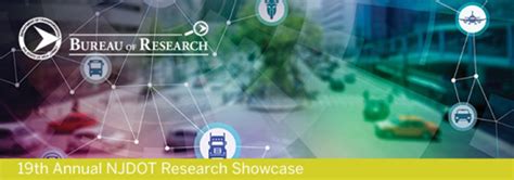 19th Annual Njdot Research Showcase Njdot Technology Transfer