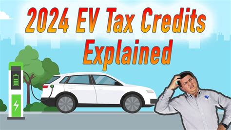 2024 EV Tax Credit Changes The Good The Bad And Huh