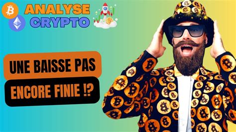 📈bitcoin Btc Et Ethereum Eth Une Baisse Pas Encore Finie 📉