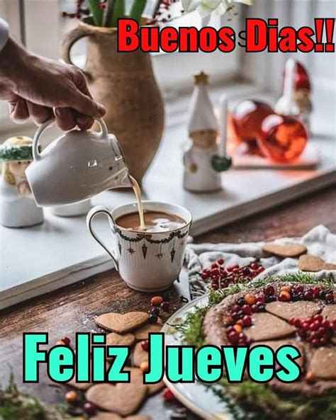 Pin by Montse Gutierrez Salomon on Buenos días feliz jueves Food