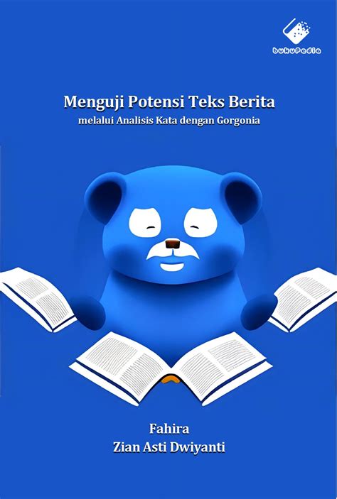 Menguji Potensi Teks Berita Melalui Analisis Kata Dengan Gorgonia