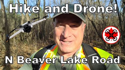 Fun And Relaxing Hike Along North Beaver Lake Road With Droning Of