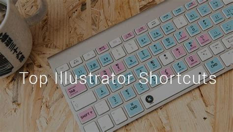 21 Top Illustrator Shortcuts Free Download