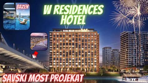 Beograd Na Vodi W Residences Hotel Beograd Projekat Savski Most