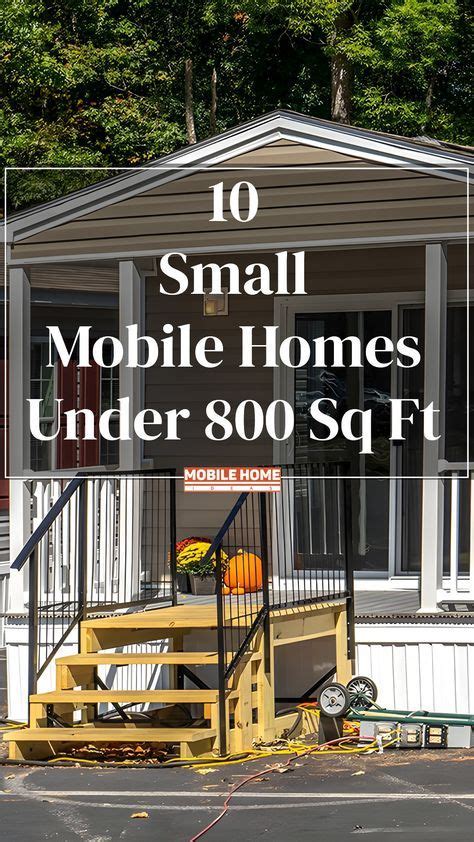 Discover the charm of stylish small mobile homes under 800 sq ft. These compact yet well ...