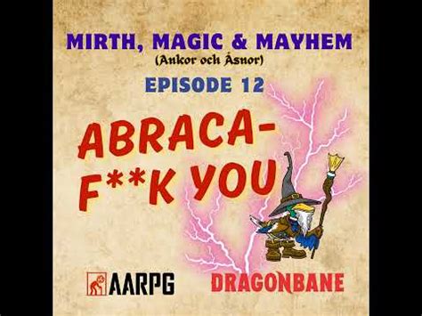 123 Abraca F K You Mirth Magic Mayhem EP12 Dragonbane RPG