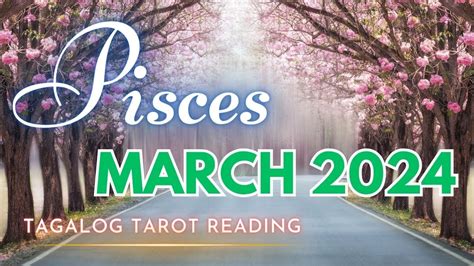 Pisces March Kapalaran Ano Ng Paparating Sayo Tagalog Tarot