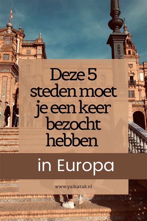 Stedentrip Tips Dit Zijn De 5 Leukste Steden In Europa Artofit