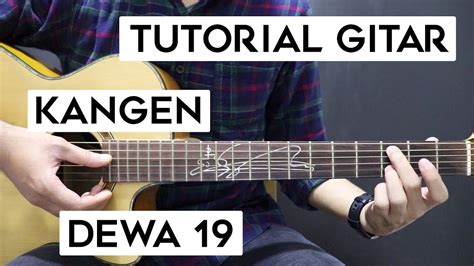 Tutorial Gitar Dewa Kangen Lengkap Dan Mudah Youtube