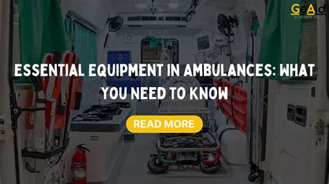 Essential Equipment In Ambulances What You Need To Know Goaid